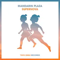Mandarin Plaza — Supernova — обложка